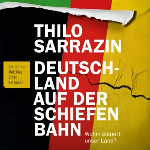 Hörbuch-Cover Deutschland auf der Schiefen Bahn von Thilo Sarrazin, gelesen von Matthias Ernst Holzmann