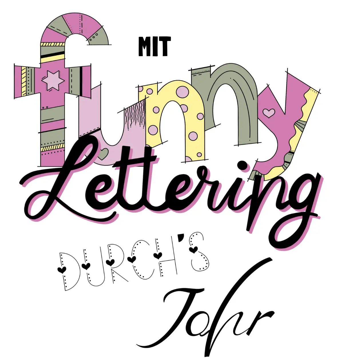Mit Funny Lettering durch's Jahr – Videokurs zur Schriftgestaltung 1 Kurscover Mit Funny Lettering durch's Jahr mit bunten Lettering-Buchstaben und dekorativen Elementen
