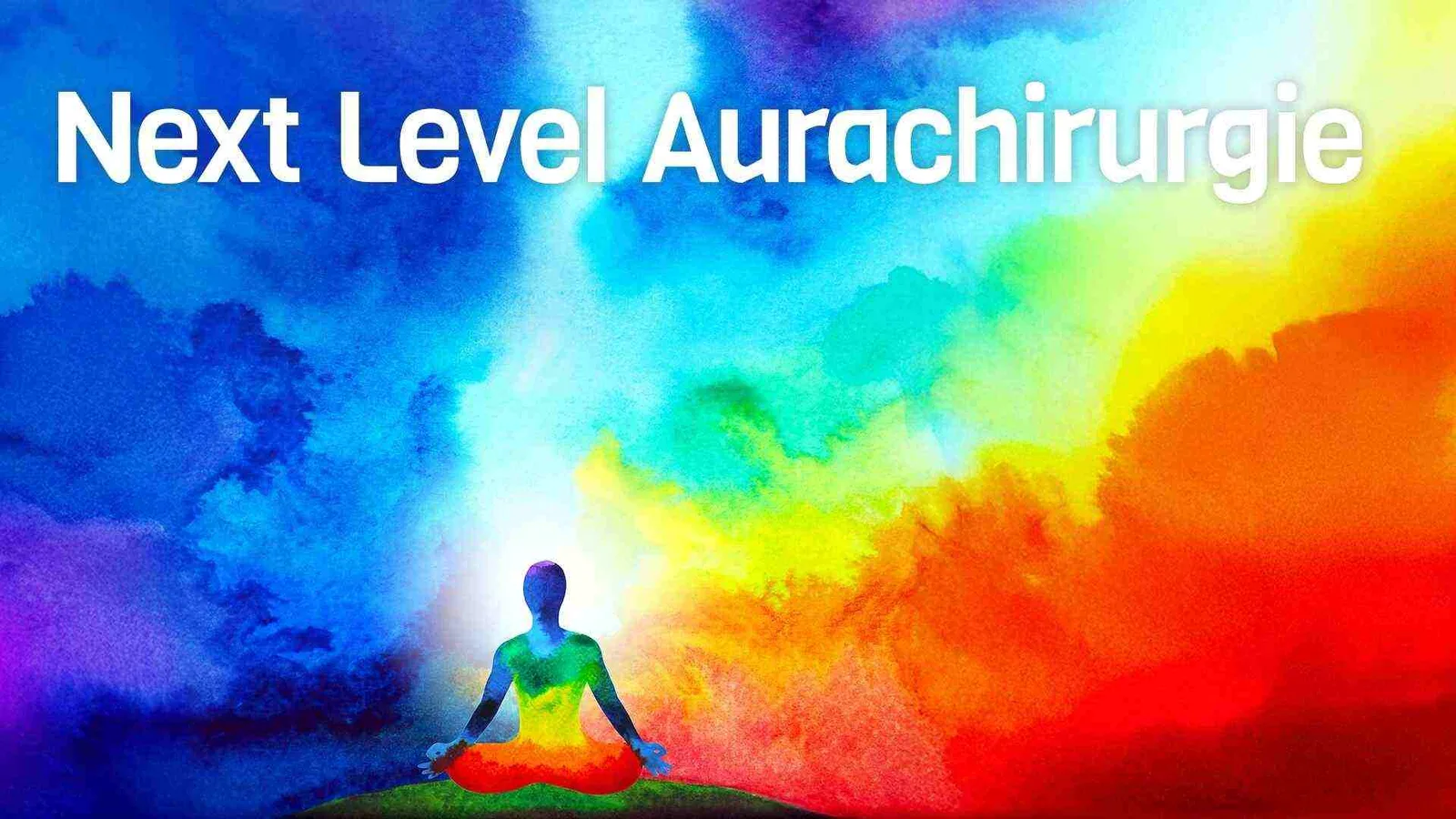 Next Level Aurachirurgie – Videokurs zur Symbolmedizin 1 Hero-Banner Next Level Aurachirurgie mit meditierender Figur vor Regenbogen-Energiefeld