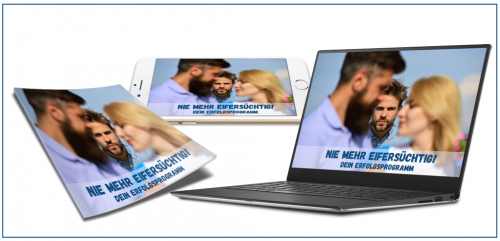 Nie mehr eifersüchtig! – Videokurs gegen Eifersucht 1 Nie mehr eifersüchtig!
