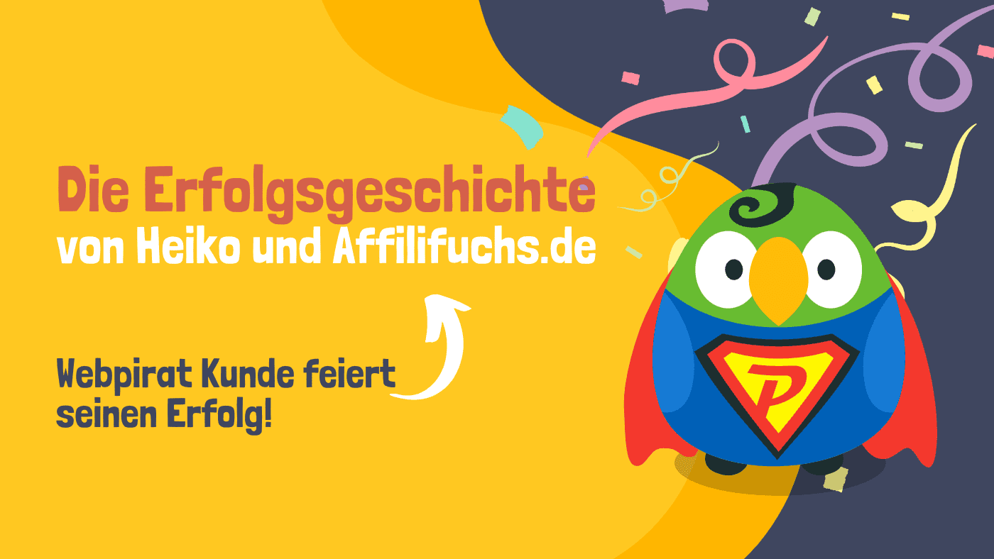 Erfolgsgeschichte von Heiko und Affilifuchs.de, Webpirat Kunde feiert Erfolg mit Papagei-Maskottchen