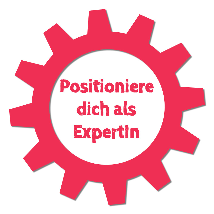 Rotes Zahnrad-Icon mit weißem Kreis, Text: Positioniere dich als Expertin