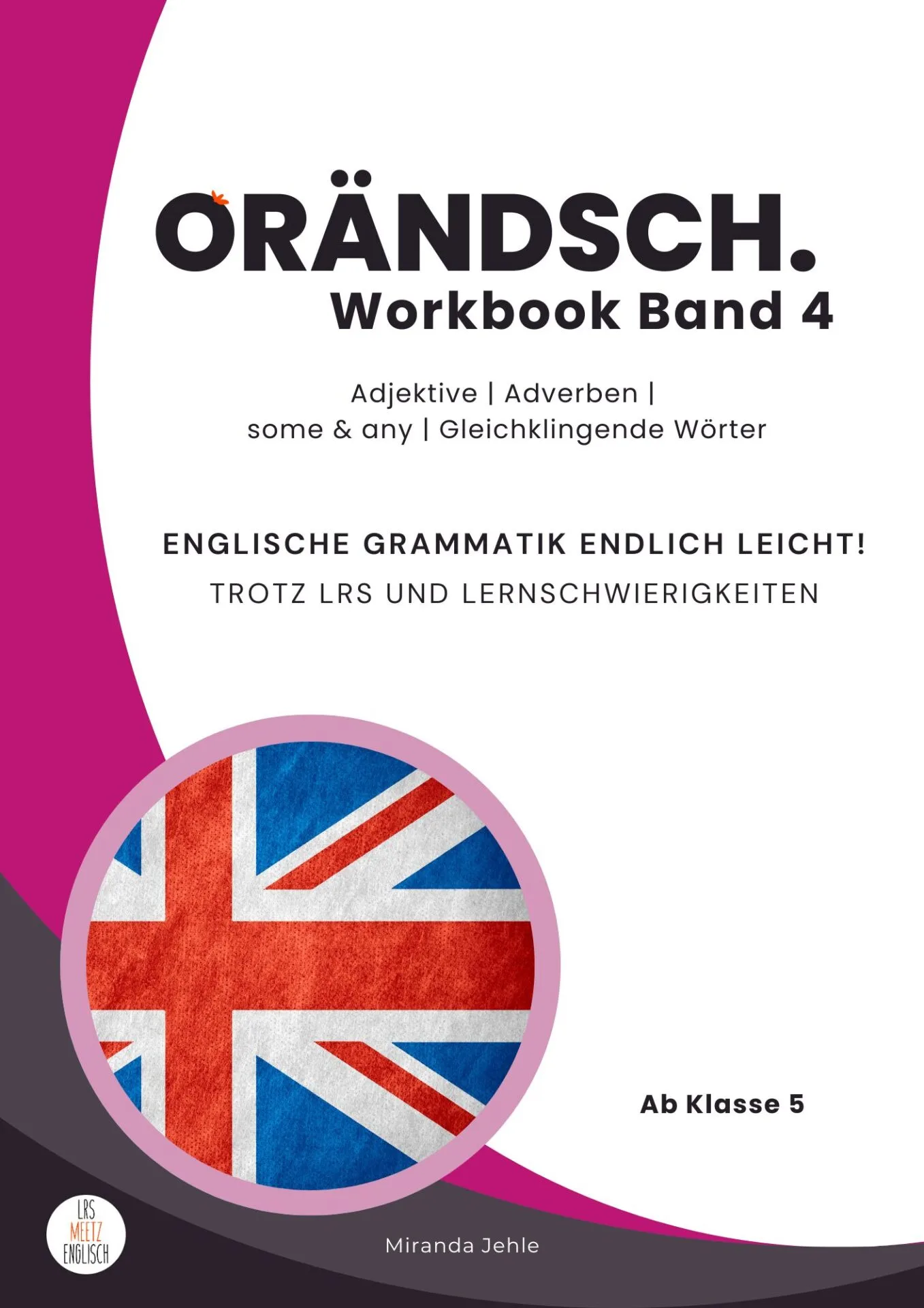 Orändsch Workbook Band 4 Cover mit pinkfarbenem Kreis und britischer Flagge