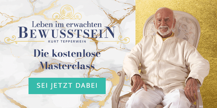 Kurt Tepperwein Masterclass mit Titel Leben im erwachten Bewusstsein