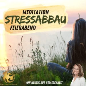 Meditation Stressabbau Feierabend Cover mit Claudia Bräuer, Sonnenuntergang und Gräsern