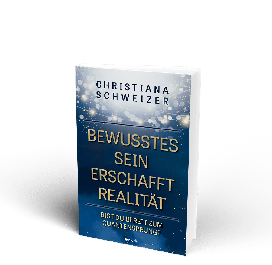 Buch-Cover Bewusstes Sein erschafft Realität von Christiana Schweizer mit blauer Farbverlauf-Grafik