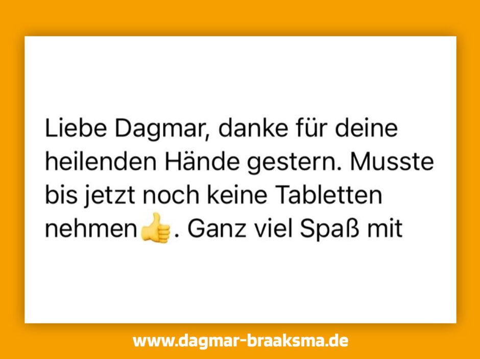 Dankesnachricht an Dagmar für Unterstützung bei Heilung, keine Tabletten nötig