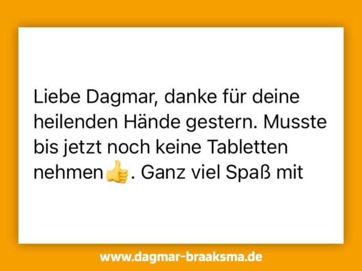 Dankesnachricht an Dagmar für Unterstützung bei Heilung, keine Tabletten nötig
