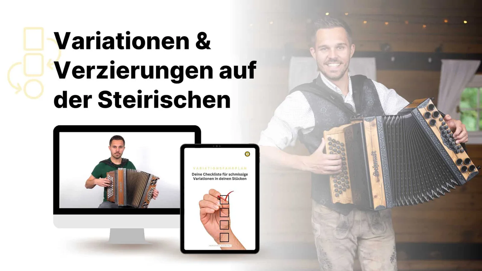 Schlenker, Läufe, Variationen – Harmonika-Videokurs von Stefan Kloppe 3 Mockup Variationen und Verzierungen auf der Steirischen mit Mann in Tracht mit Harmonika