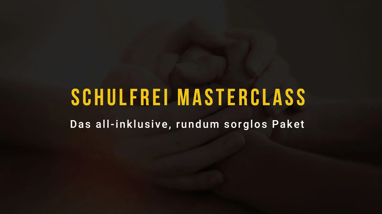 Hero-Banner der Schulfrei Masterclass mit gelbem Titel und Untertitel auf dunklem Hintergrund
