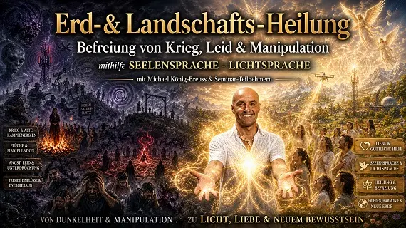 Banner Ausbildung Erd- & Landschafts-Heilung mit Seelensprache-Lichtsprache von Michael König-Breuss