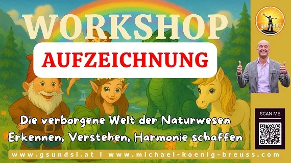 Workshop Aufzeichnung Die verborgene Welt der Naturwesen mit Gnomen, Elfen und Pferd