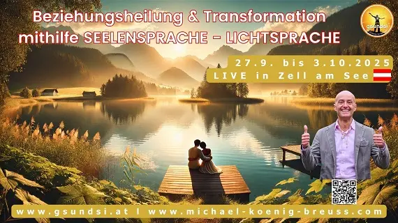 Banner Beziehungsheilung & Transformation mit Seelensprache-Lichtsprache, Zell am See 27.9. bis 3.10.2025