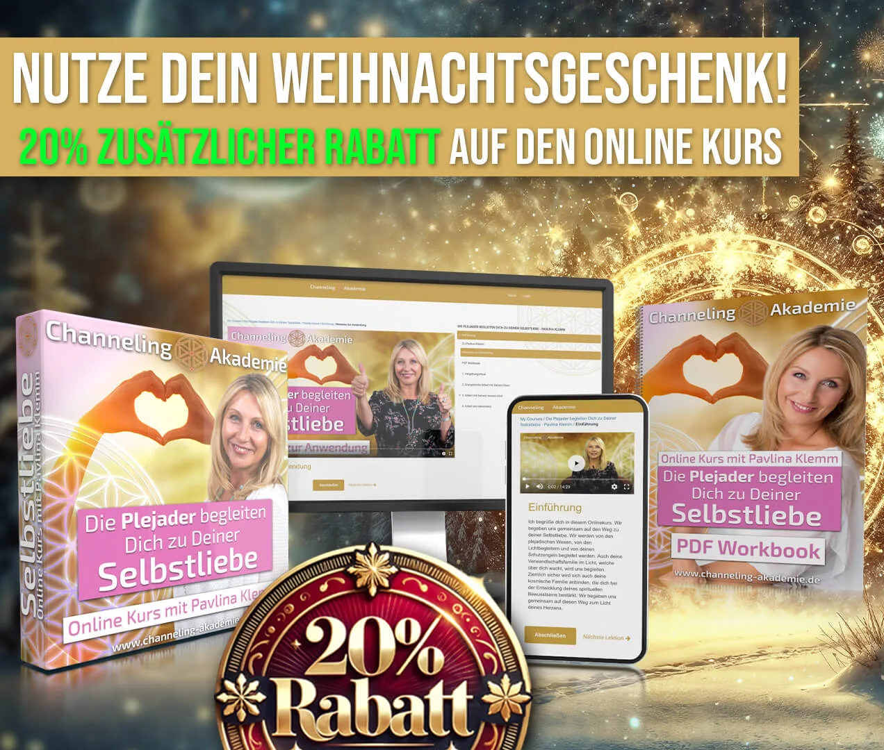 Selbstliebe – Videokurs zur Selbstannahme von Pavlina Klemm 2 Weihnachtsrabatt Grafik 20% Angebot Online Kurs mit Produktbox und Geräten