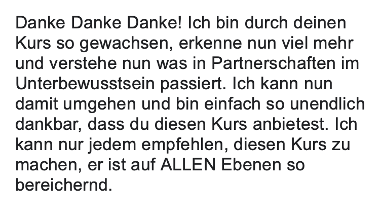 Kundenstimme: Durch den Kurs bin ich gewachsen und verstehe nun Partnerschaften besser