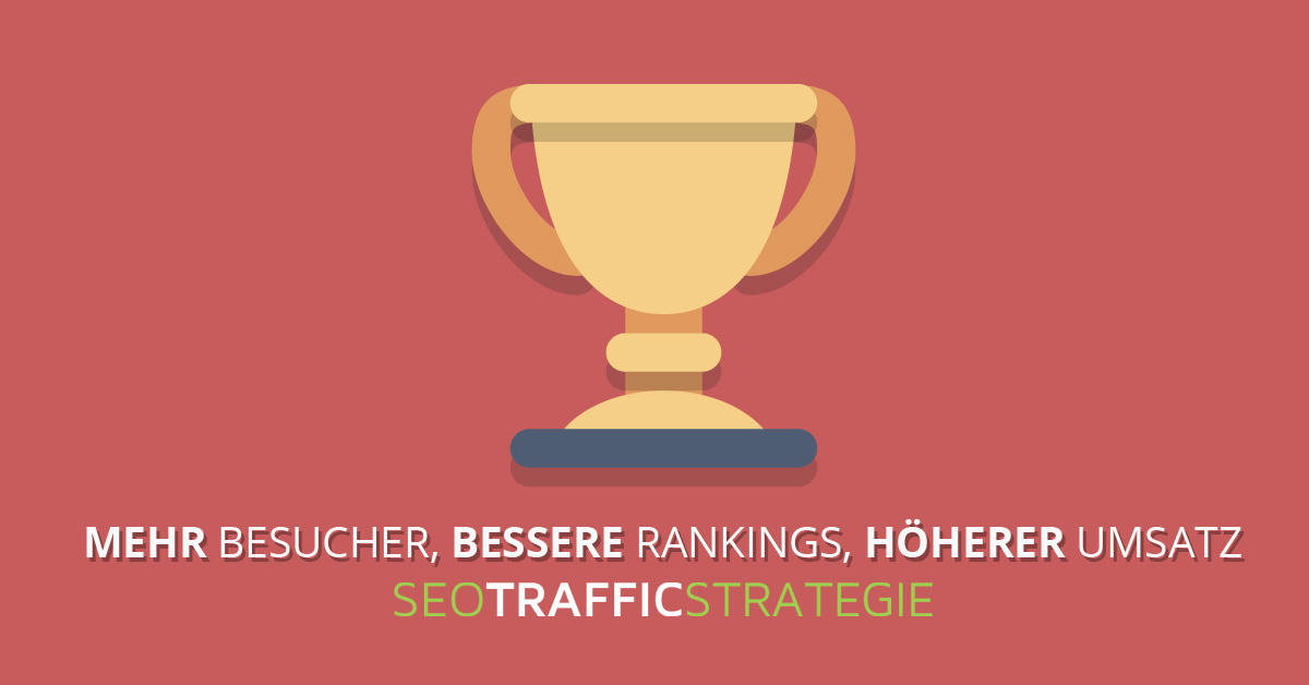SEO Traffic Strategie – Videokurs zu SEO 2 Hero-Banner zur SEO Traffic Strategie mit Pokal-Symbol und Claim: Mehr Besucher, bessere Rankings, höherer Umsatz
