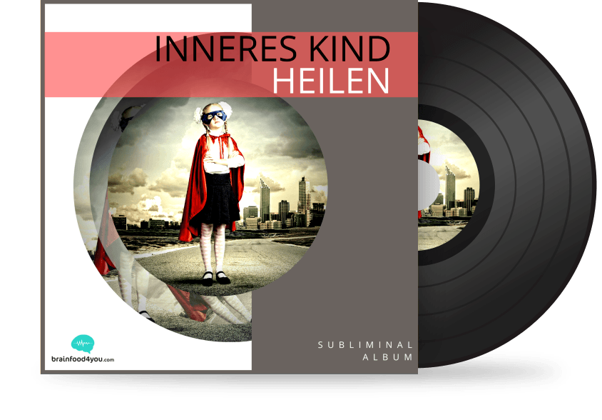 inneres kind heilen - silent subliminal