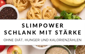 SlimPower Schlank mit Stärke – ohne Diät, Hunger und Kalorienszählen mit Lebensmitteln