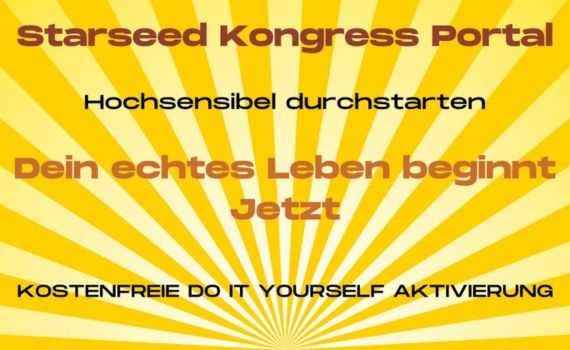 Starseed Kongress Portal Grafik mit strahlendem Gelb und Transformations-Text