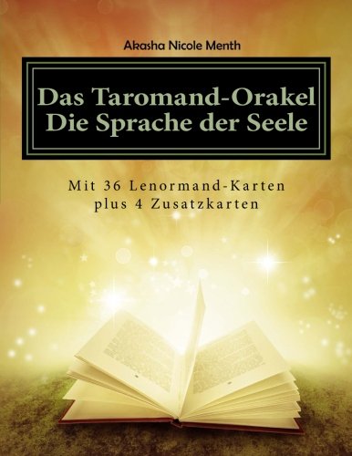 Das Taromand-Orakel – Die Sprache der Seele von Akasha Nicole Menth mit 36 Lenormand-Karten