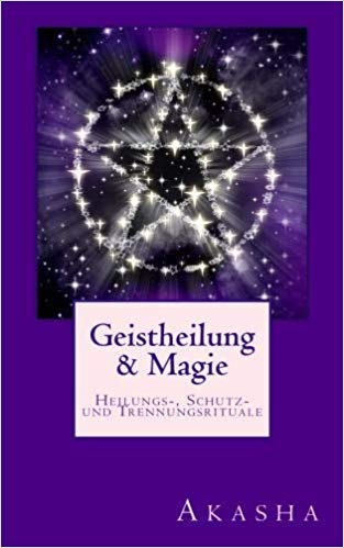 Buchcover Geistheilung & Magie mit esoterischem Symbol in Violett von Akasha