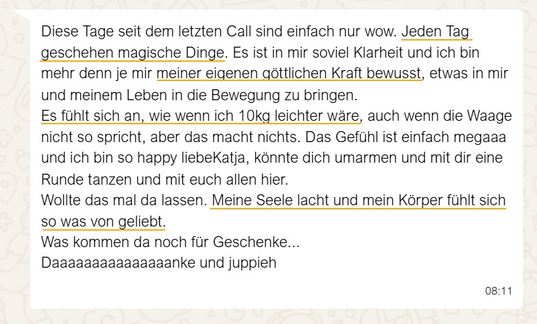 Kundenstimme: Magische Dinge seit dem letzten Call, Klarheit und göttliche Kraft
