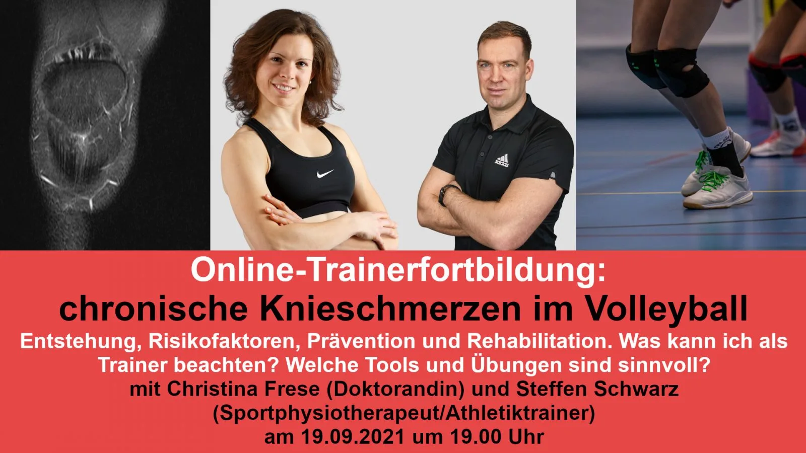 Trainerfortbildung: Chronische Knieschmerzen im Volleyball 2 Werbebanner für Online-Trainerfortbildung zu chronischen Knieschmerzen im Volleyball mit MRT-Aufnahme, Porträts von Christina