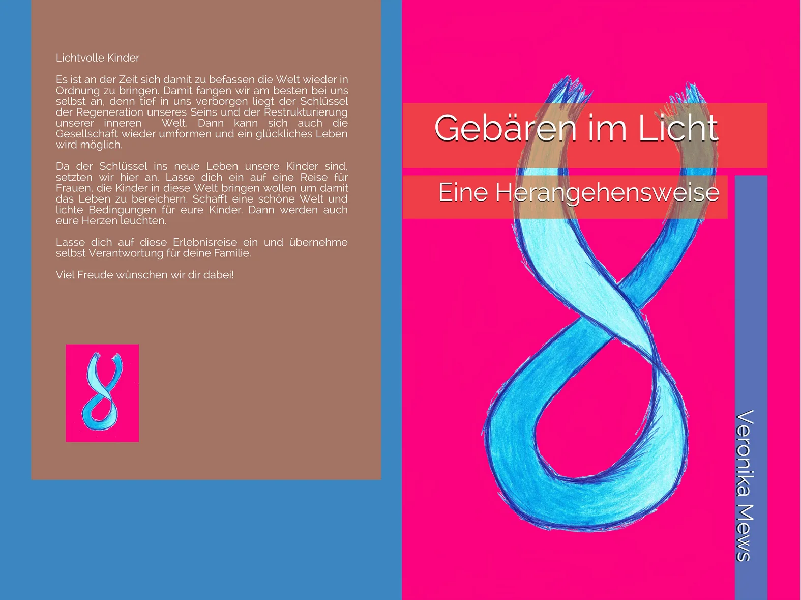 Kindle-Cover Gebären im Licht - Eine Herangehensweise mit blauem Unendlichkeits-Symbol auf rosa-rotem Hintergrund
