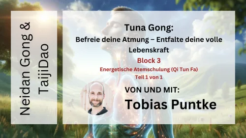 Kursvorschau Tuna Gong Block 3 mit Tobias Puntke und chinesischen Zeichen