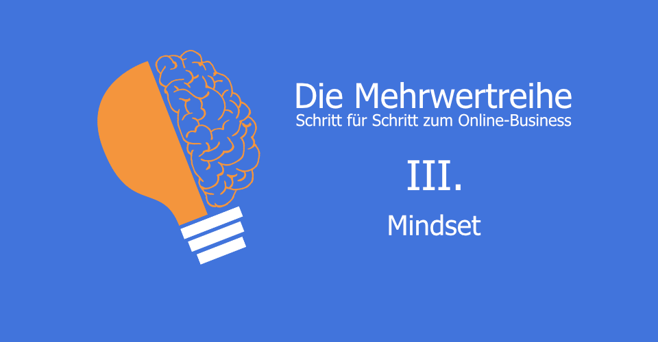 Banner-Grafik mit orangem Glühbirnen-Icon und blauem Gehirn auf blauem Hintergrund mit Text 'Die Mehrwertreihe III. Mindset'