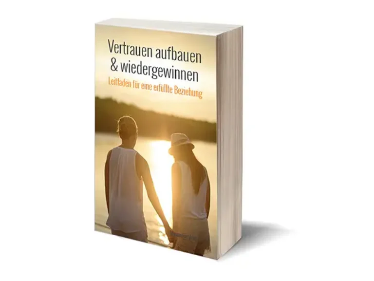 Vertrauen aufbauen und wiedergewinnen – E-Book für Partnerschaft