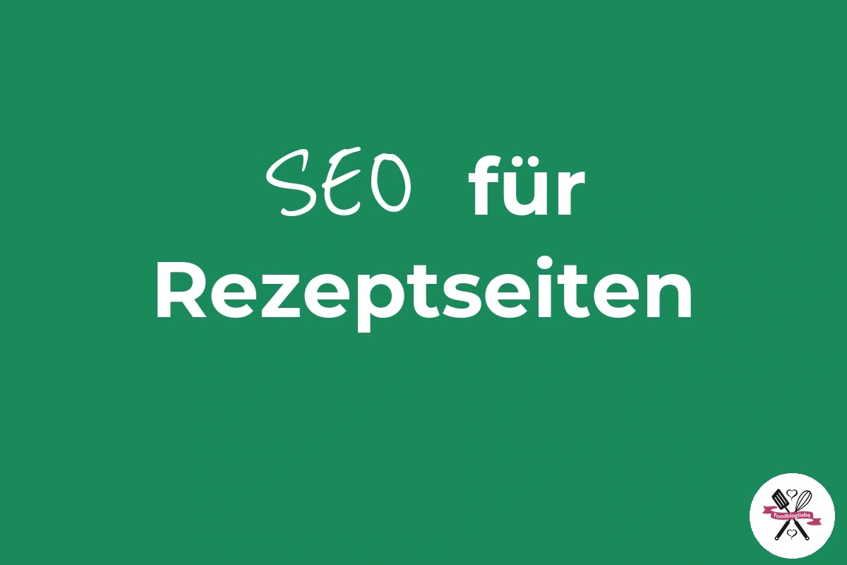 Infografik zur SEO-Optimierung von Rezeptseiten für Google Rankings