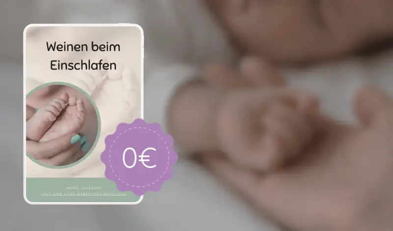 Warum Dein Baby so viel schreit und wann es besser wird 4 E-Book Cover Weinen beim Einschlafen mit Baby-Nahaufnahme und 0€-Badge