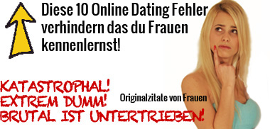 Banner mit Frau und gelben Pfeil, Text 'Diese 10 Online Dating Fehler verhindern das du Frauen kennenlernst - KATASTROPHAL'