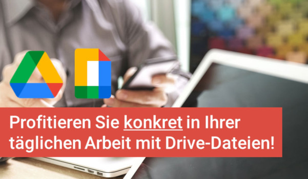 Webinar: Effizient arbeiten mit Gmail und Google Kalender 5 Webinar-Ankündigung Google Drive und Docs mit Logos, Person arbeitet am Tablet