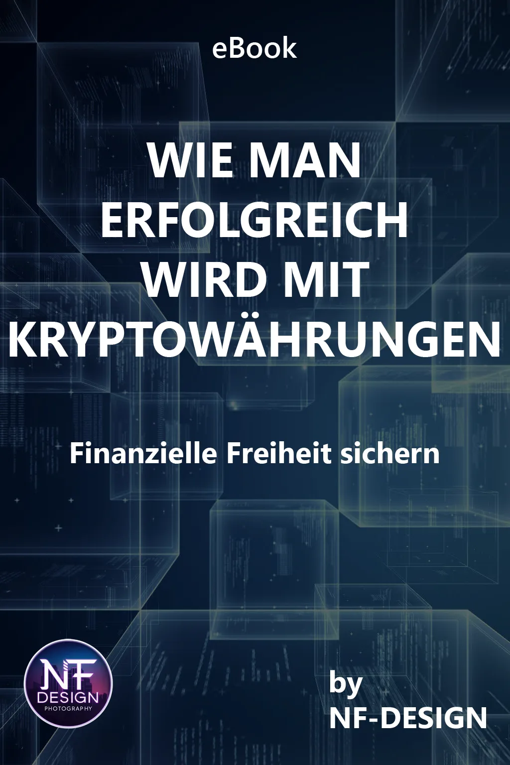 E-Book Cover Wie man erfolgreich wird mit Kryptowährungen