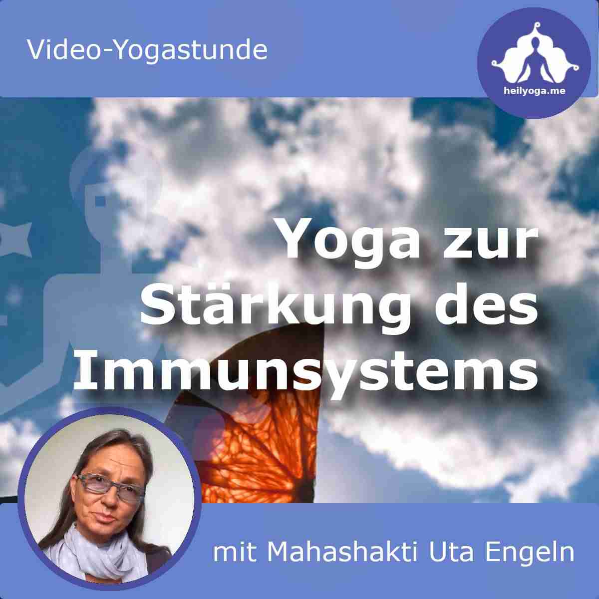 Yoga und Augen II – Seminar mit Augenarzt von Mahashakti Uta Engeln 4 Video-Yogastunde Cover Yoga zur Stärkung des Immunsystems mit Himmelshintergrund und Porträt