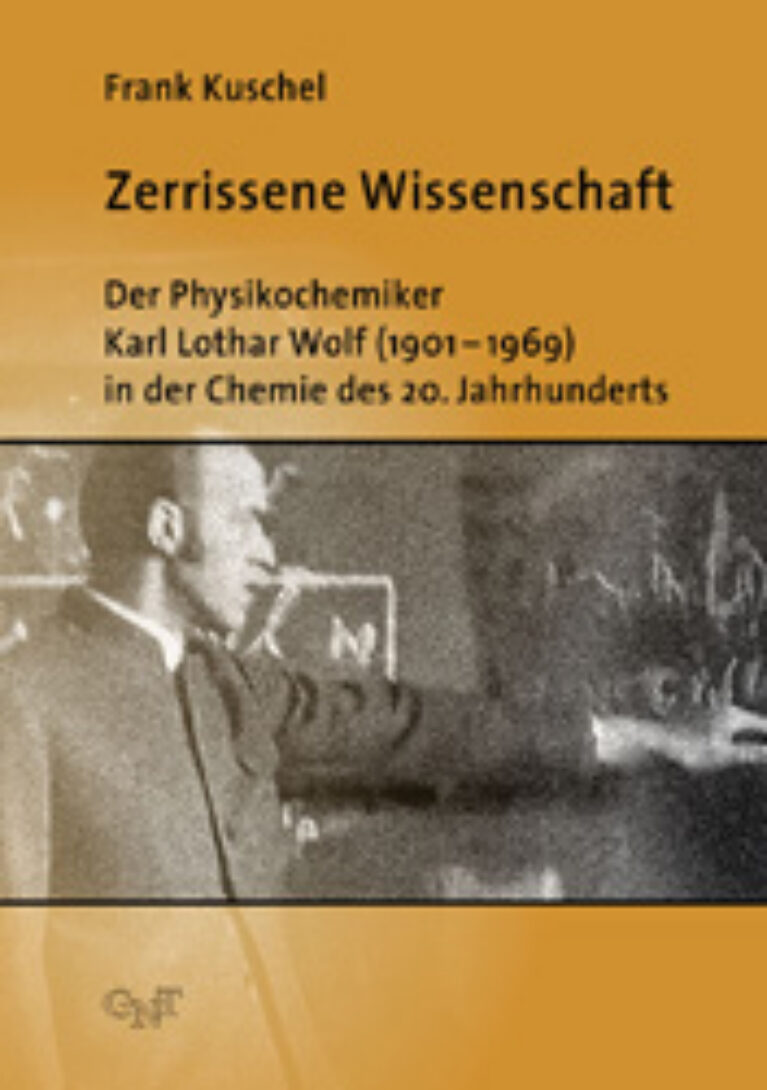 Zerrissene Wissenschaft – Biografie eines Physikochemikers