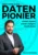 Der Weg zum DatenPionier – E-Book zur Datenanalyse