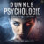 Dunkle Psychologie – Verstehen, Erkennen, Beeinflussen