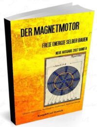 Der Magnetmotor – Freie Energie Motor selber bauen Komplettpaket Ausgabe 2023 12 image