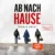 Ab nach Hause – Hörbuch von Gerald Grosz