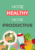 More Healthy, More Productive – E-Book mit gesunden Rezepten